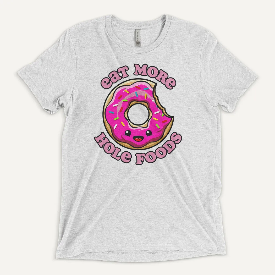 Eat More Hole Foods Men's Triblend T-Shirt