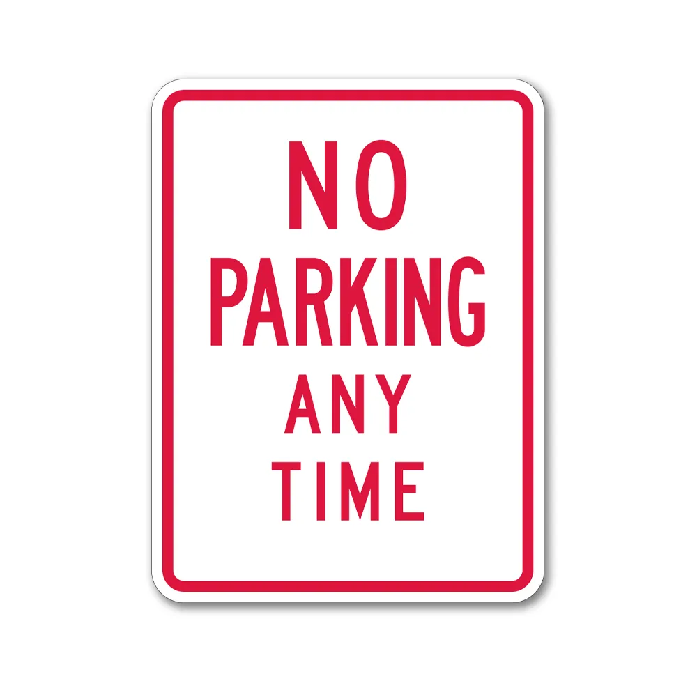 No Parking Any Time Sign