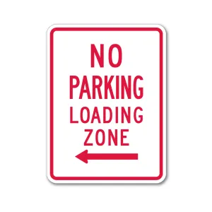 No Parking Loading Zone Left Arrow Sign